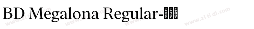 BD Megalona Regular字体转换 BD Megalona Regular字体转换